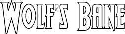 Wolf's Bane II Outline
