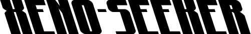 Xeno-Seeker Super-Leftalic