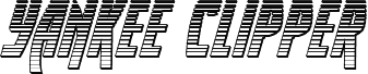 Yankee Clipper Chrome Italic