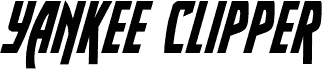 Yankee Clipper Italic