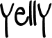 yelly