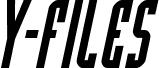 Y-Files Bold Compact Italic