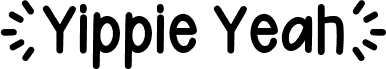 Yippie Yeah Sans