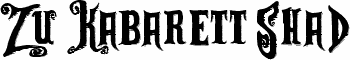Zu Kabarett Shad